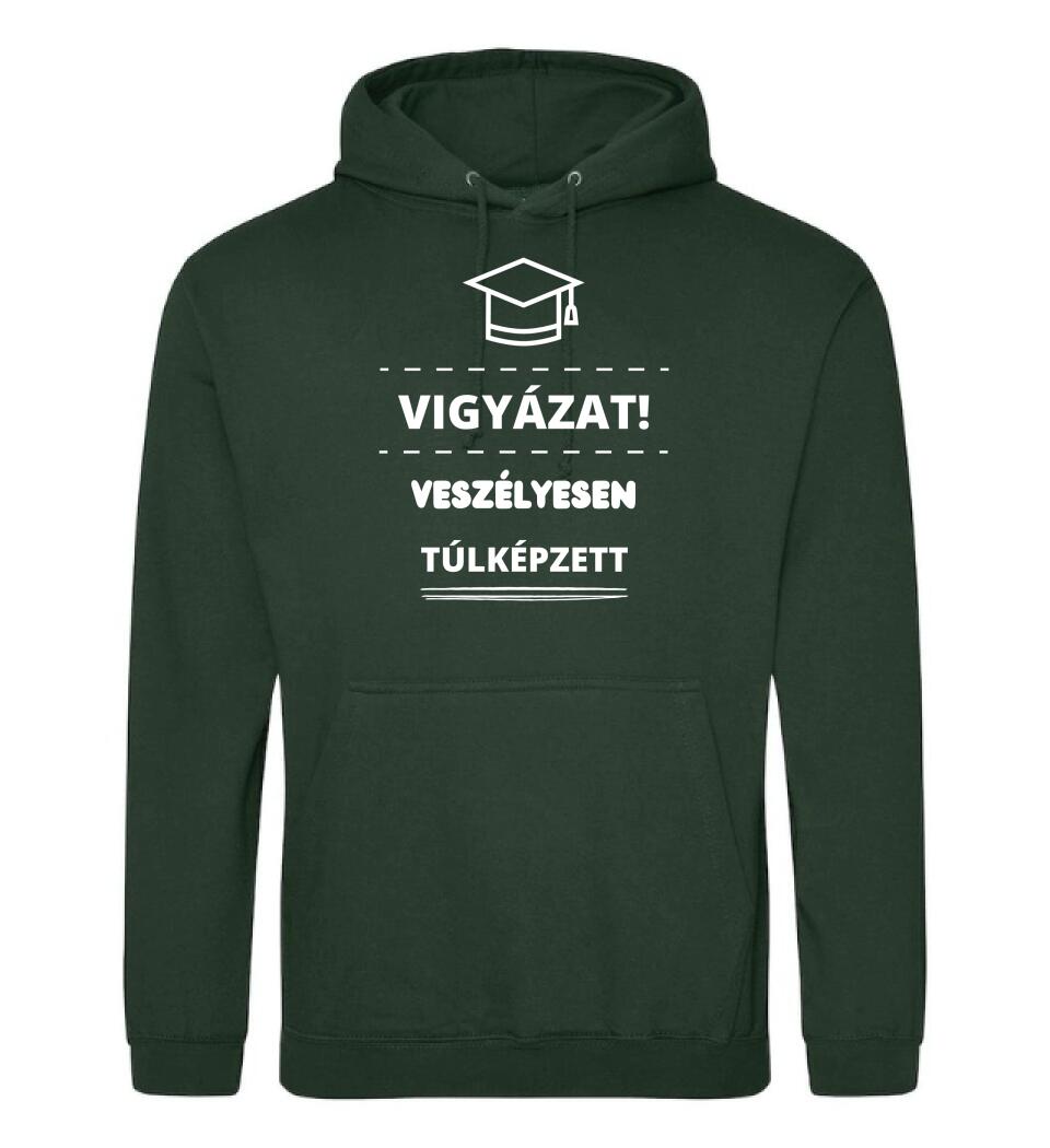 VESZÉLYESEN TÚLKÉPZETT