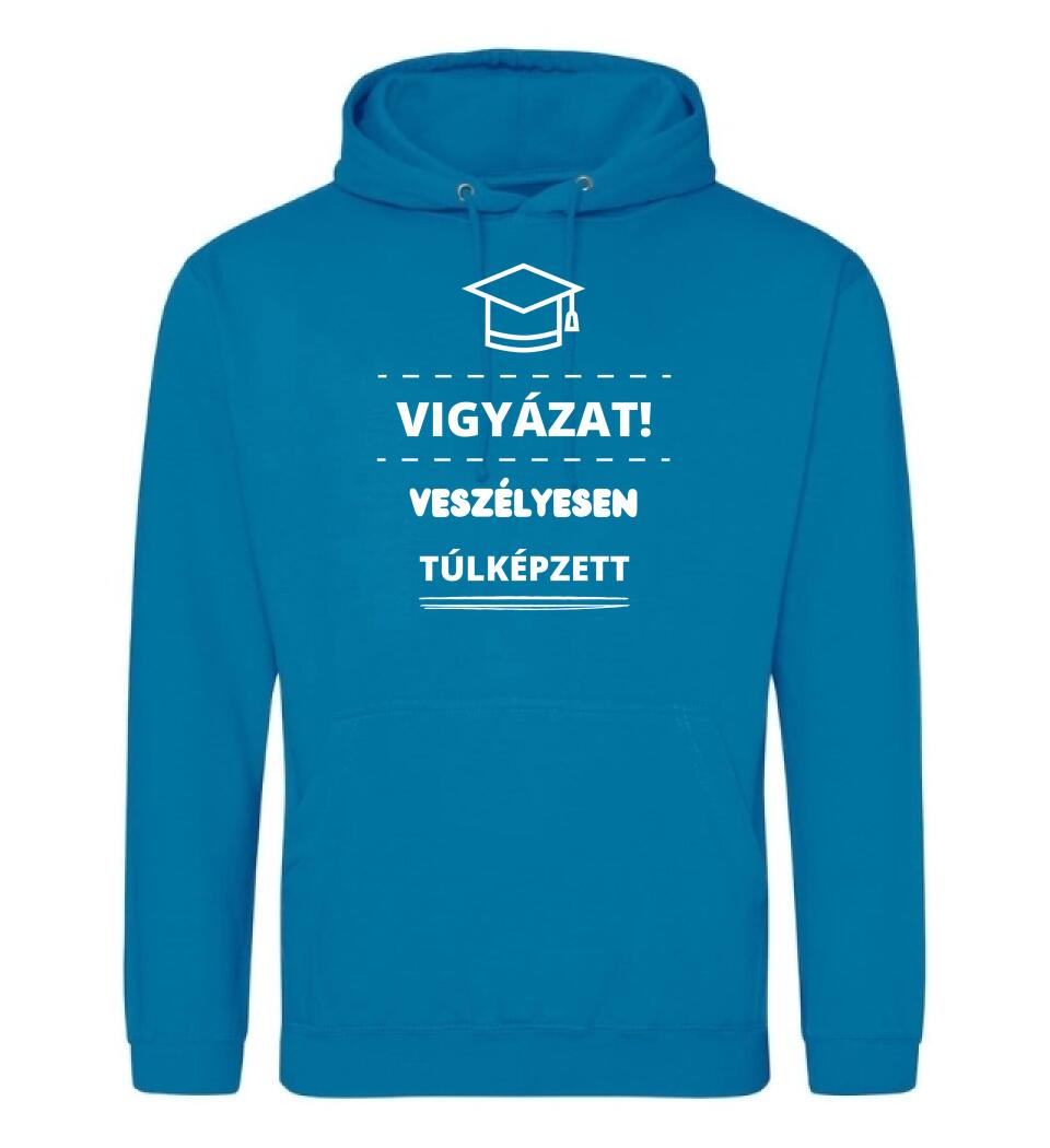 VESZÉLYESEN TÚLKÉPZETT