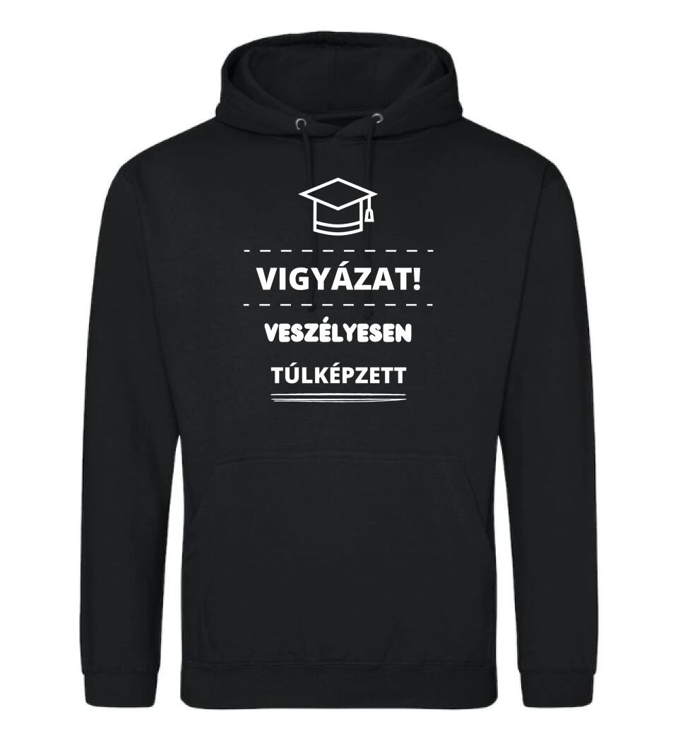 VESZÉLYESEN TÚLKÉPZETT