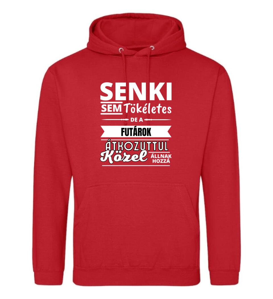 SENKI SEM TÖKÉLETES DE FUTÁROK