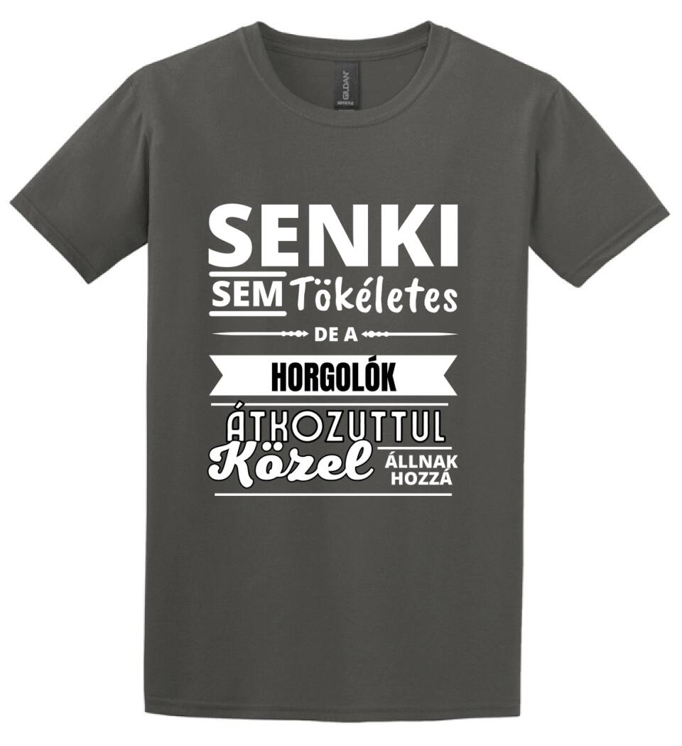 SENKI SEM TÖKÉLETES DE HORGOLÓK