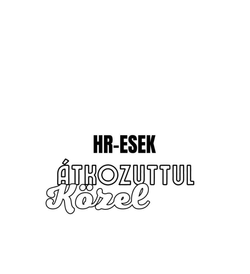 SENKI SEM TÖKÉLETES DE HR-ESEK