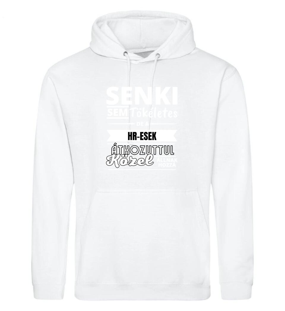 SENKI SEM TÖKÉLETES DE HR-ESEK