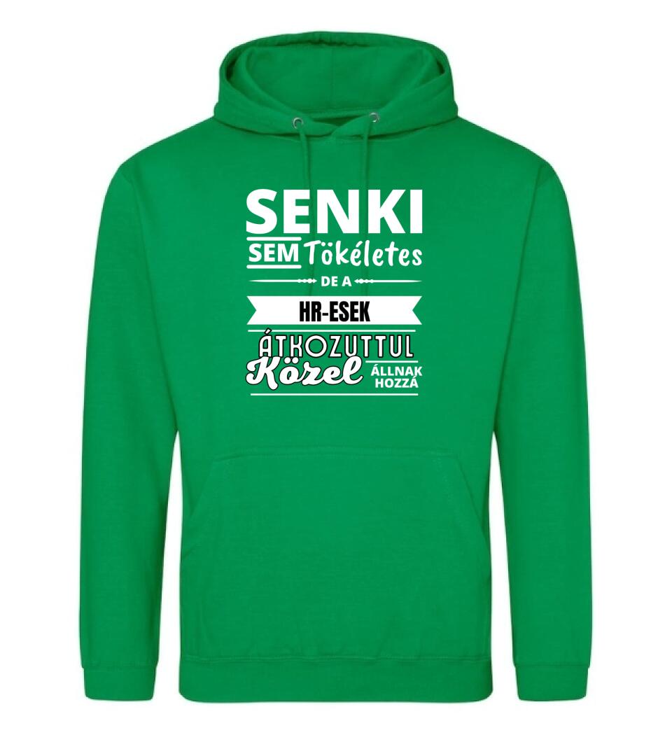 SENKI SEM TÖKÉLETES DE HR-ESEK