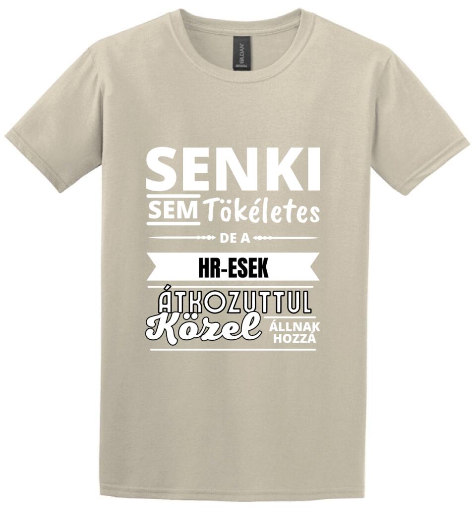 SENKI SEM TÖKÉLETES DE HR-ESEK
