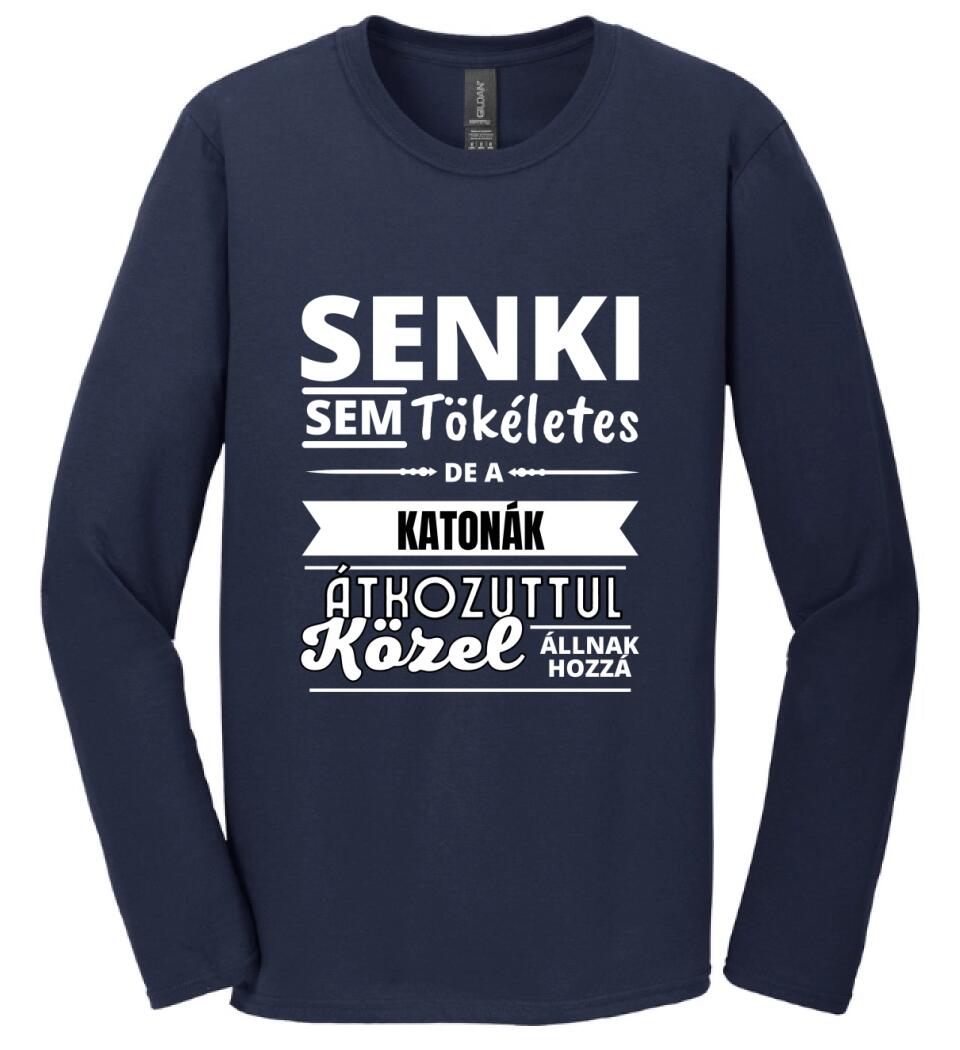 SENKI SEM TÖKÉLETES DE KATONÁK