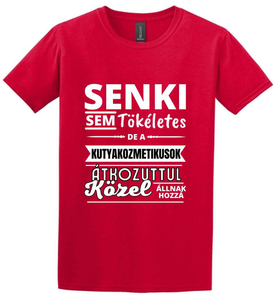 SENKI SEM TÖKÉLETES DE KUTYAKOZMETIKUSOK