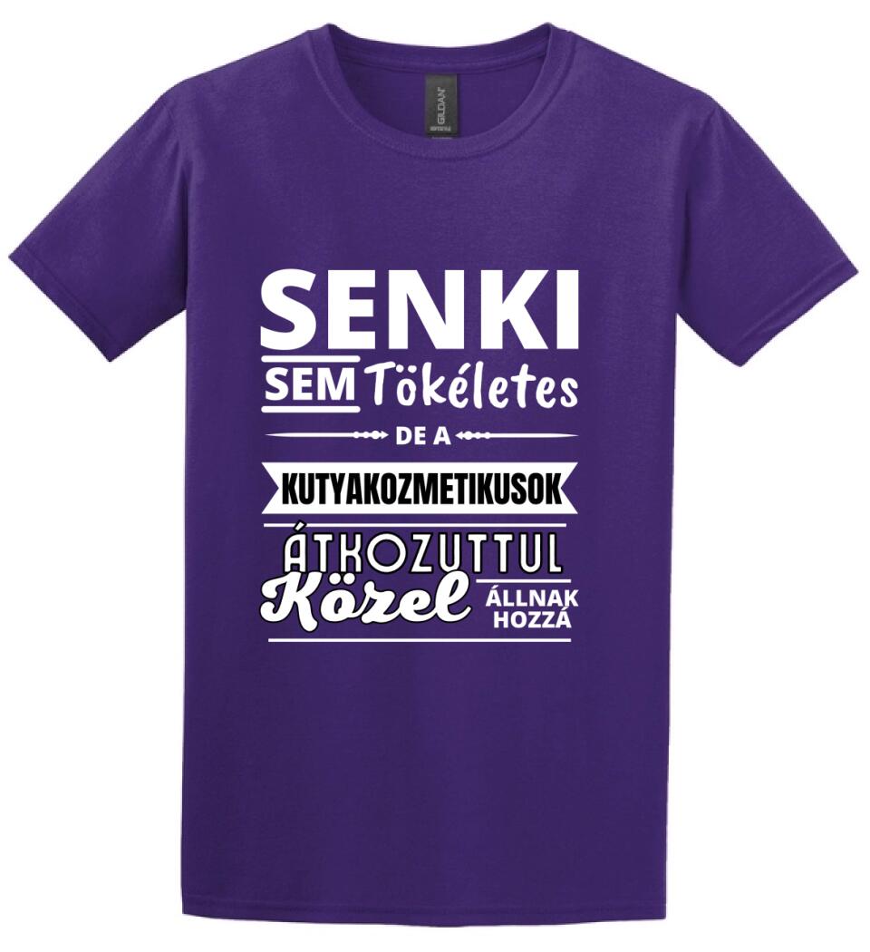 SENKI SEM TÖKÉLETES DE KUTYAKOZMETIKUSOK