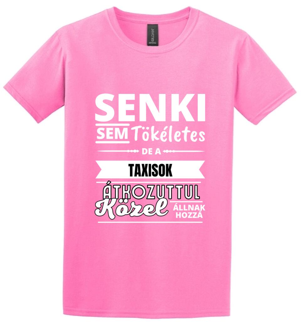 SENKI SEM TÖKÉLETES DE TAXISOK