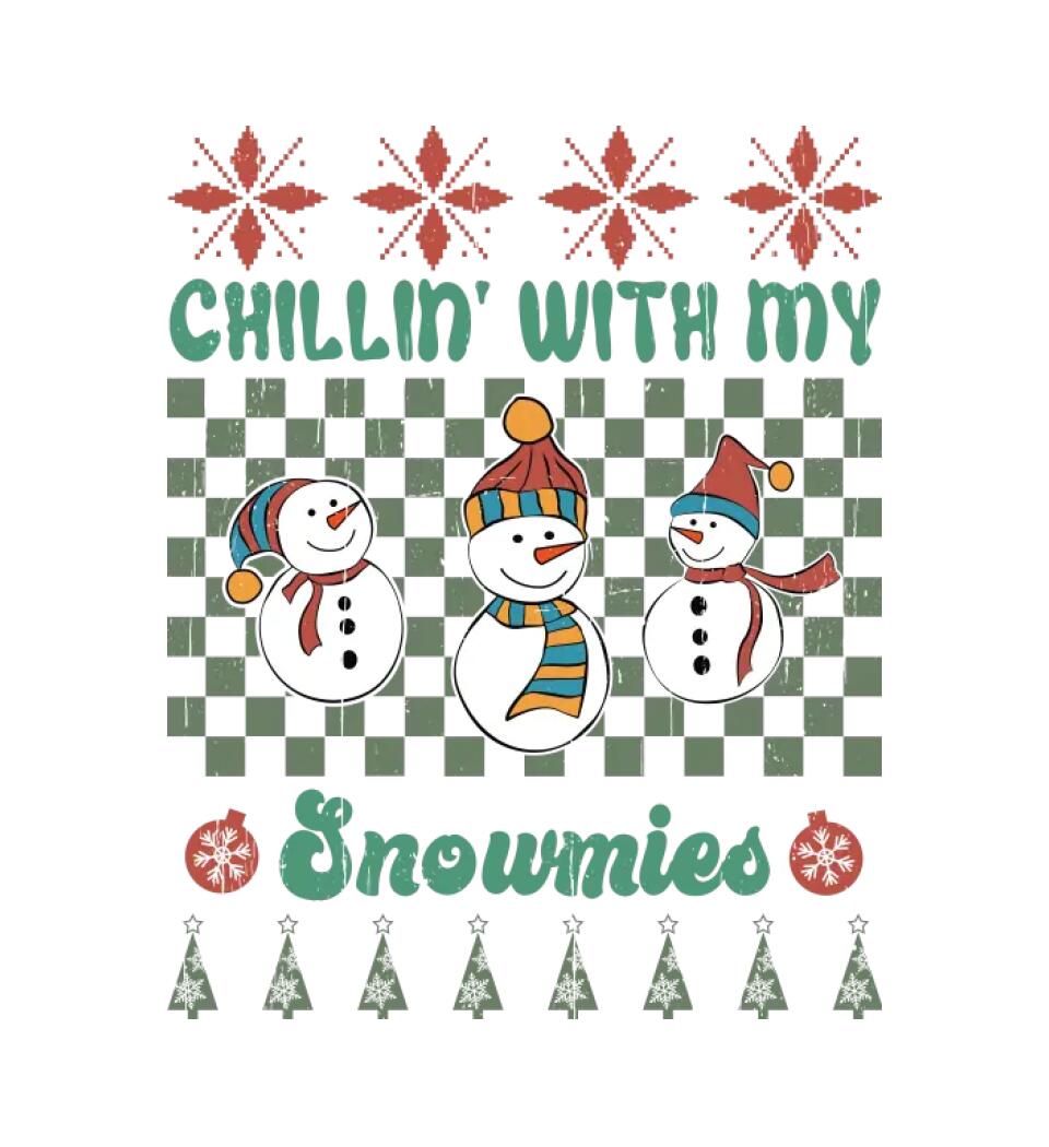 Chillin' with my snowmies