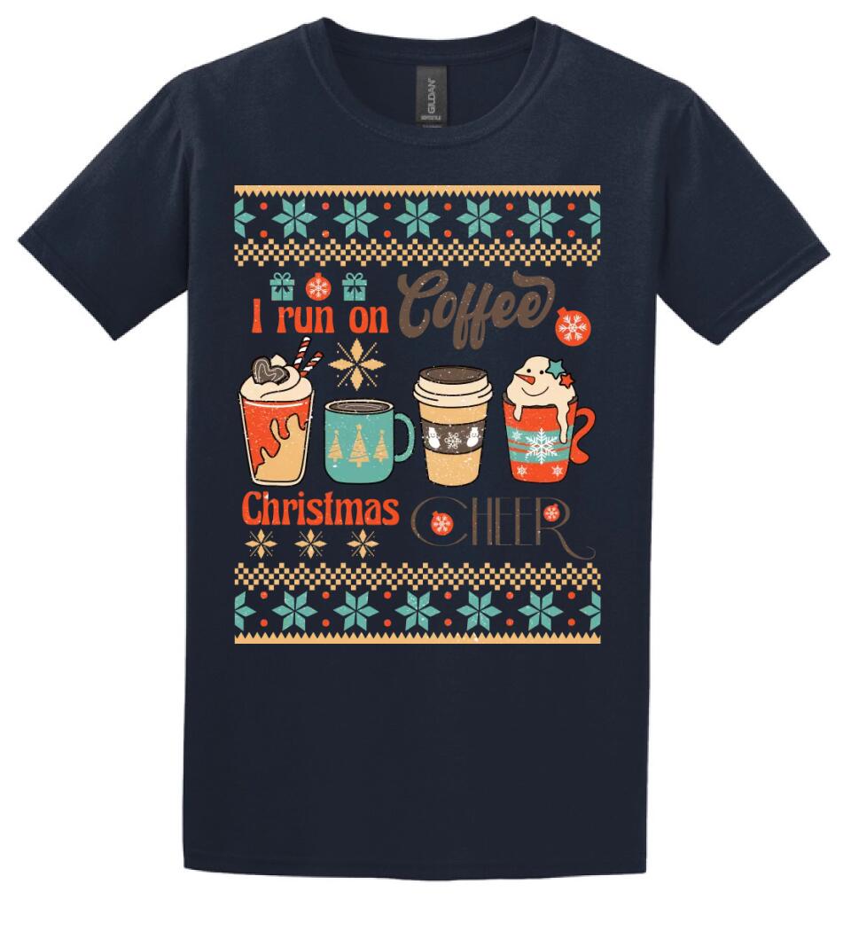 I run on coffee & christmas cheer