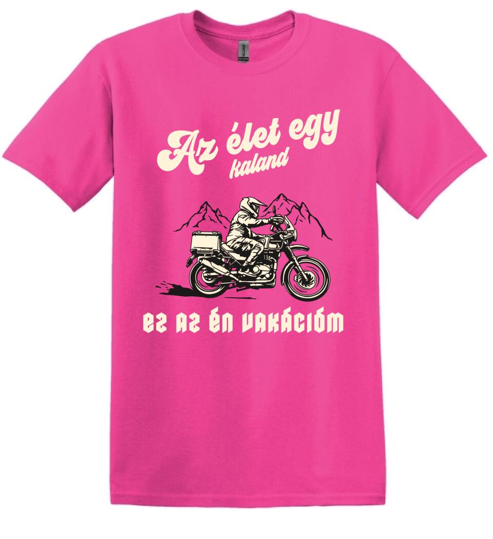 Az élet egy kaland mototos