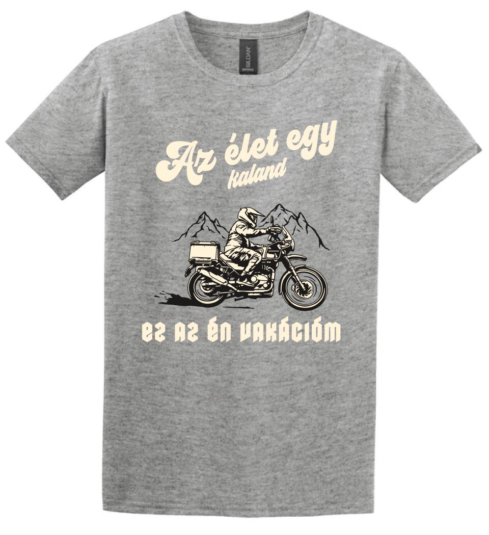 Az élet egy kaland mototos