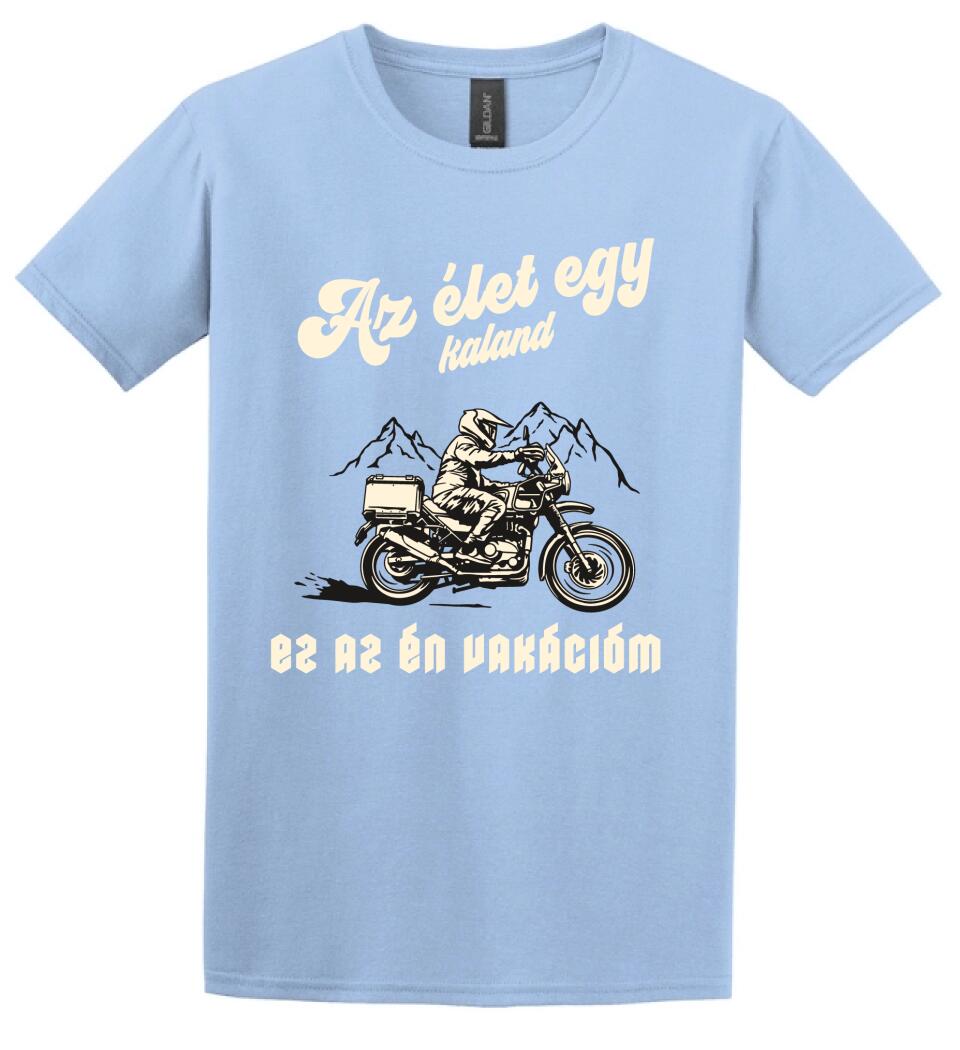 Az élet egy kaland mototos