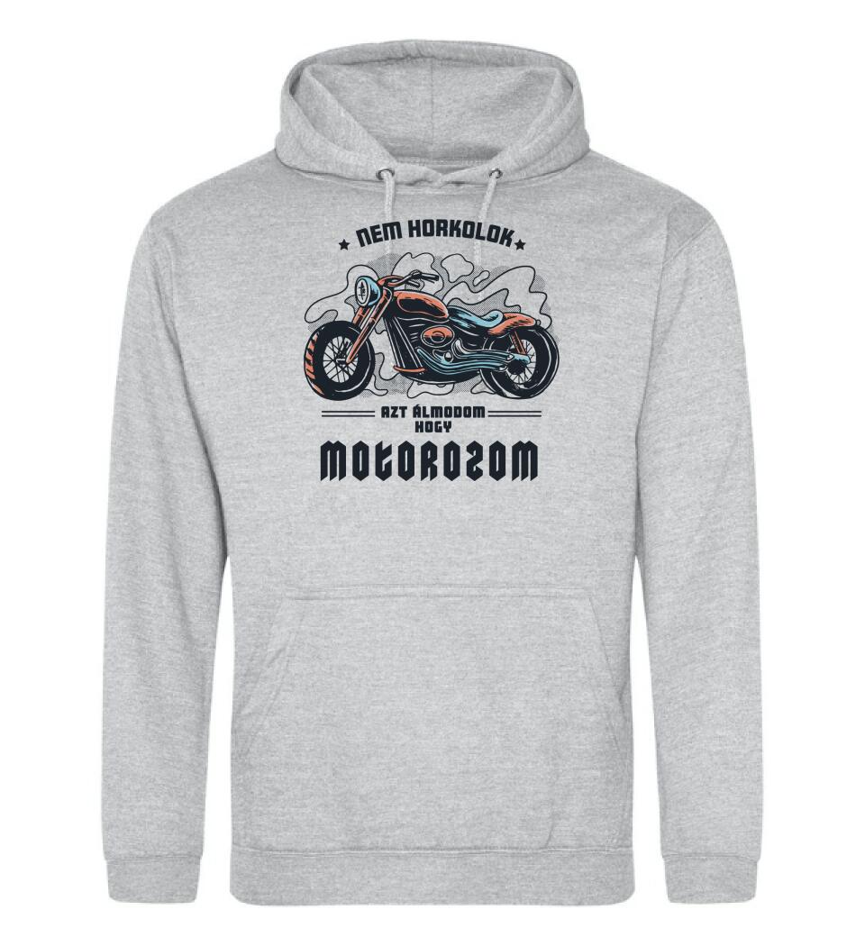 Nem horkolok csak álmomban motor vagyok