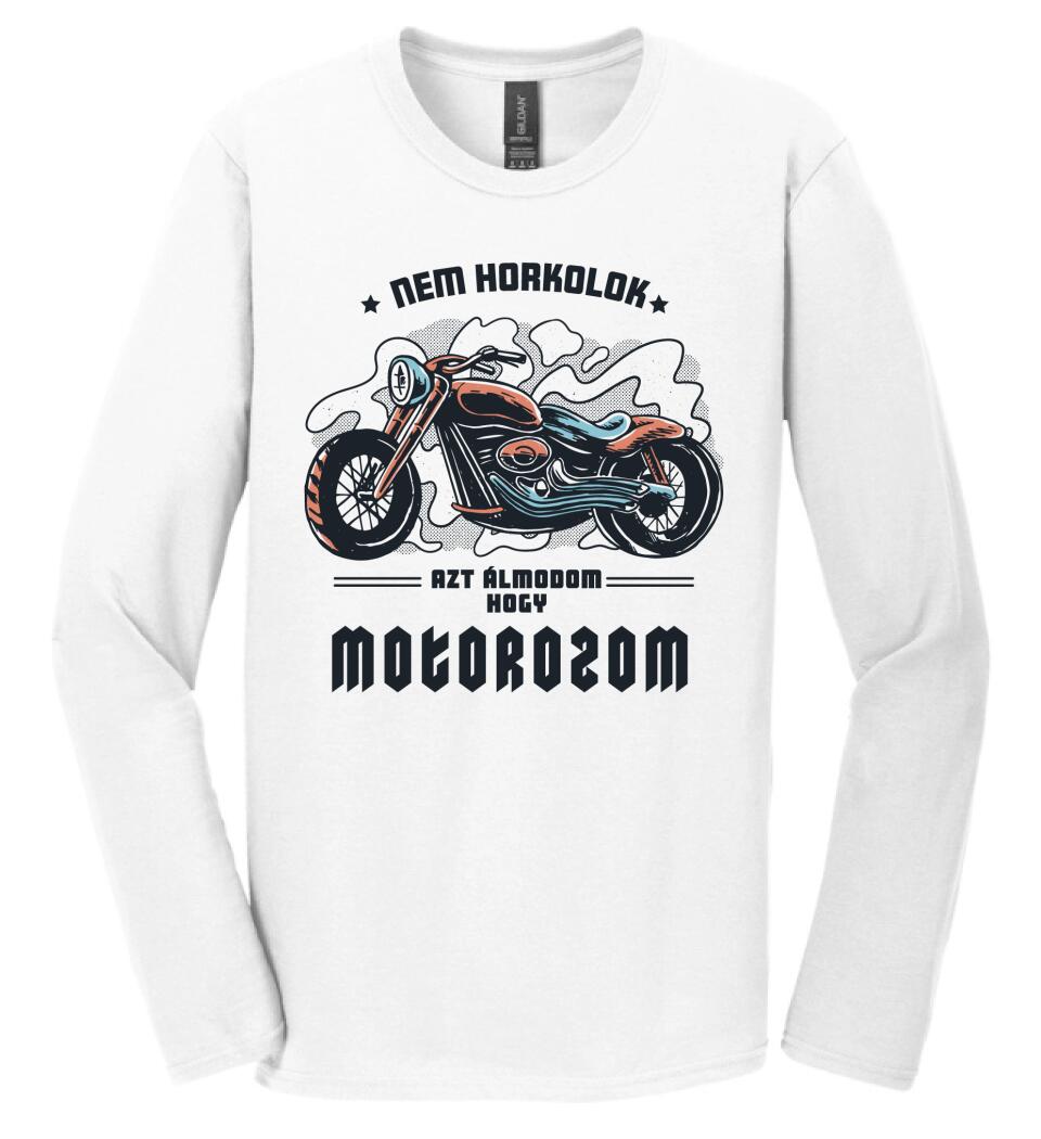 Nem horkolok csak álmomban motor vagyok