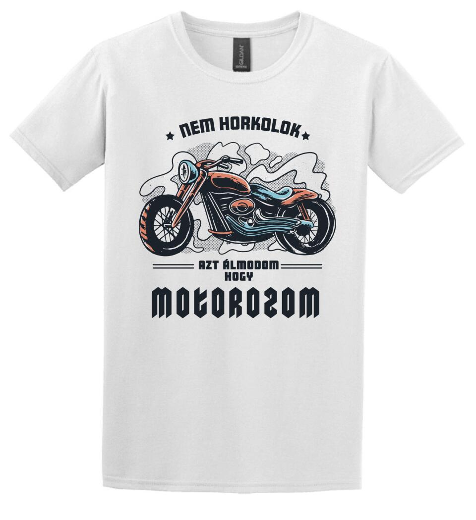 Nem horkolok csak álmomban motor vagyok