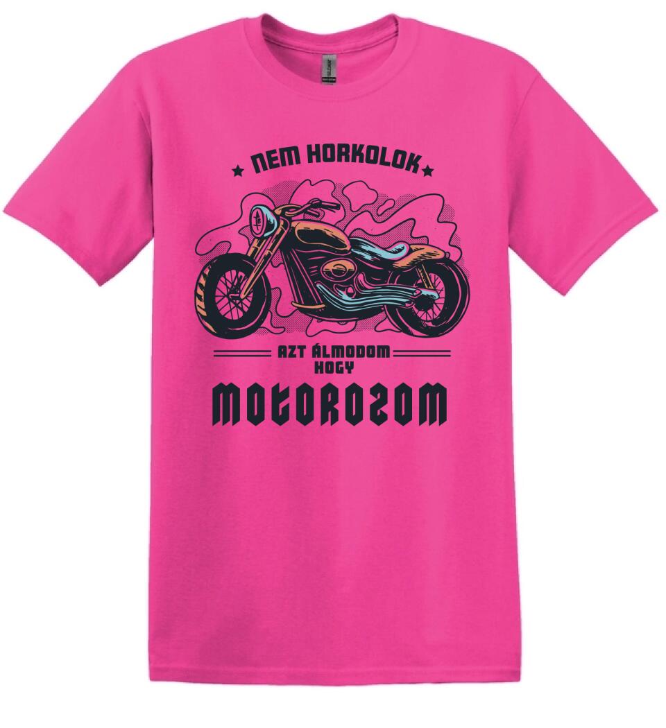 Nem horkolok csak álmomban motor vagyok