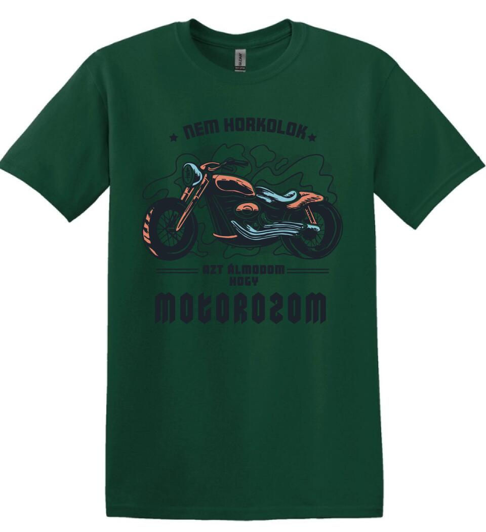 Nem horkolok csak álmomban motor vagyok