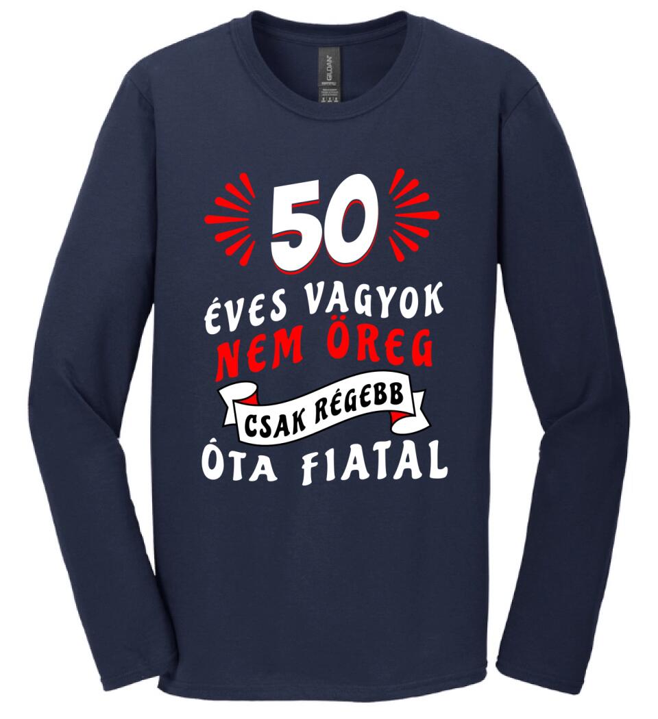 nem öreg csak régóta fiatal