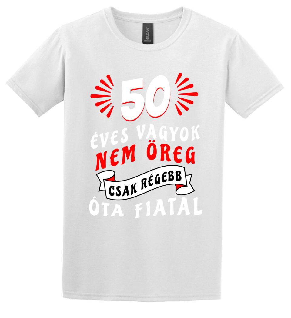 nem öreg csak régóta fiatal