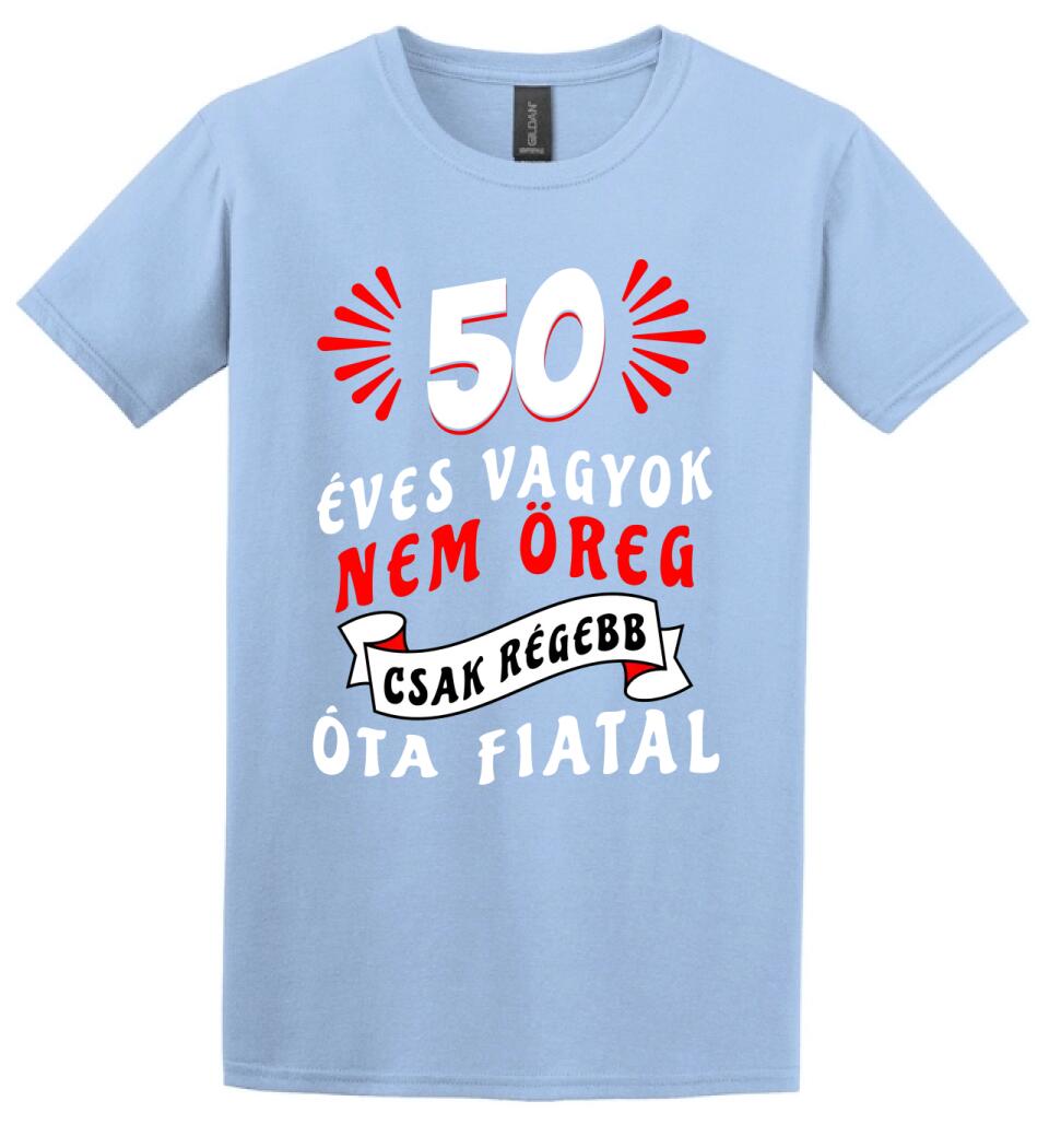 nem öreg csak régóta fiatal