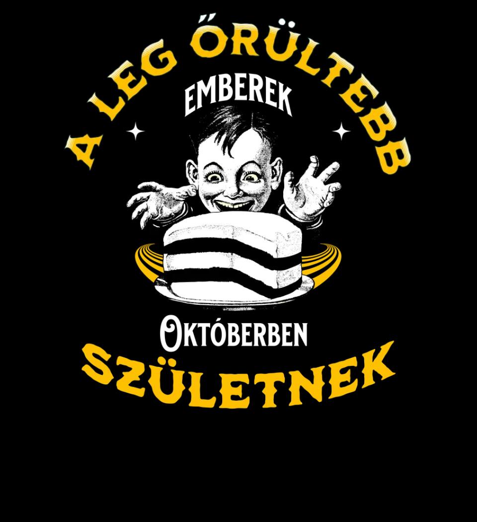 A legőrültebbek x hónapban születnek