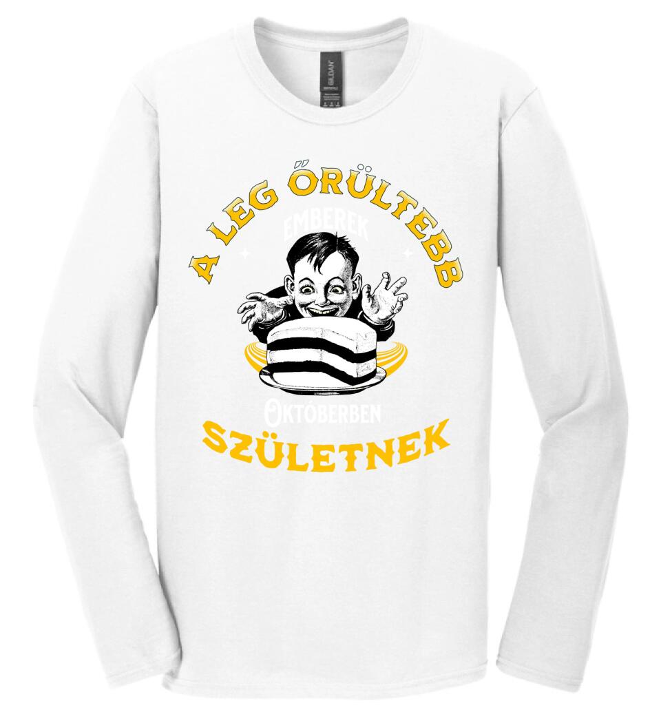 A legőrültebbek x hónapban születnek