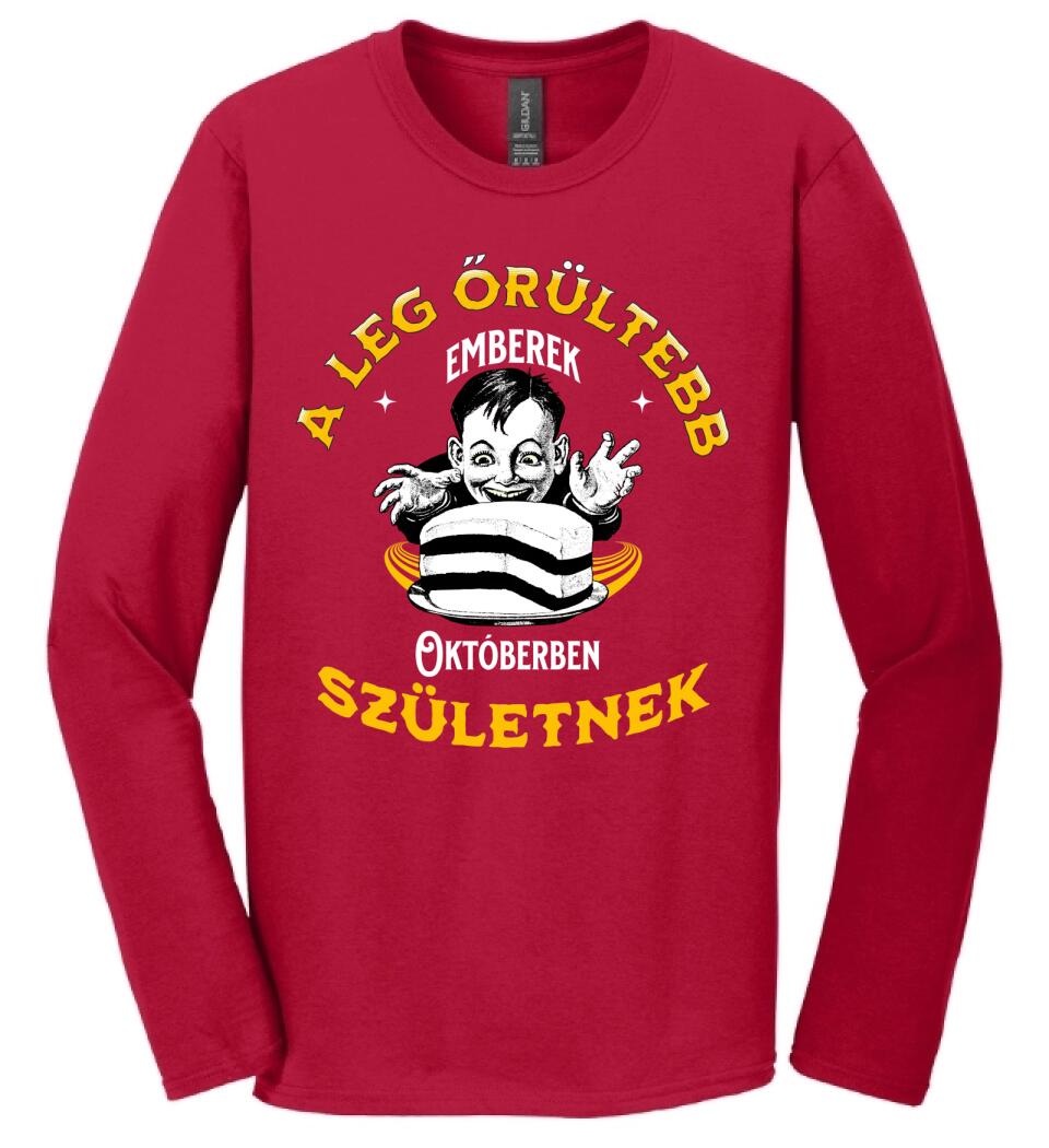 A legőrültebbek x hónapban születnek