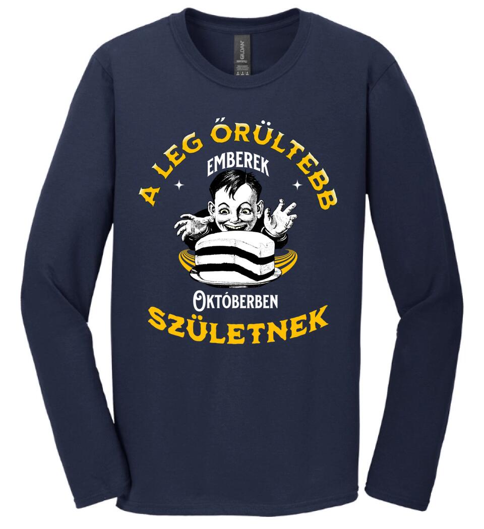 A legőrültebbek x hónapban születnek