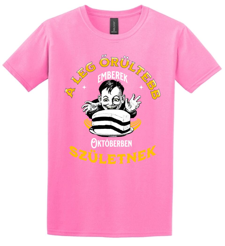 A legőrültebbek x hónapban születnek