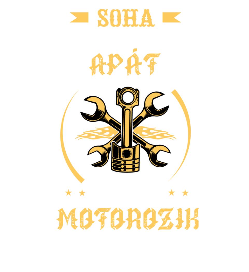 Soha ne becsülj le egy motoros apát