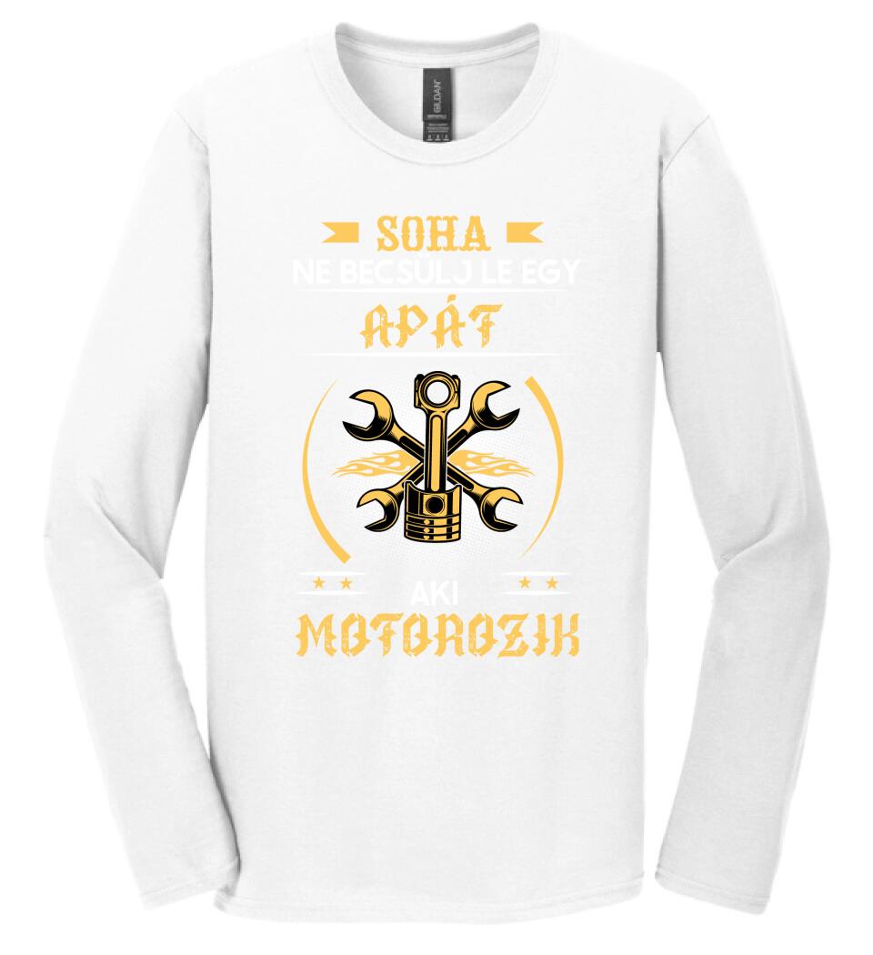 Soha ne becsülj le egy motoros apát