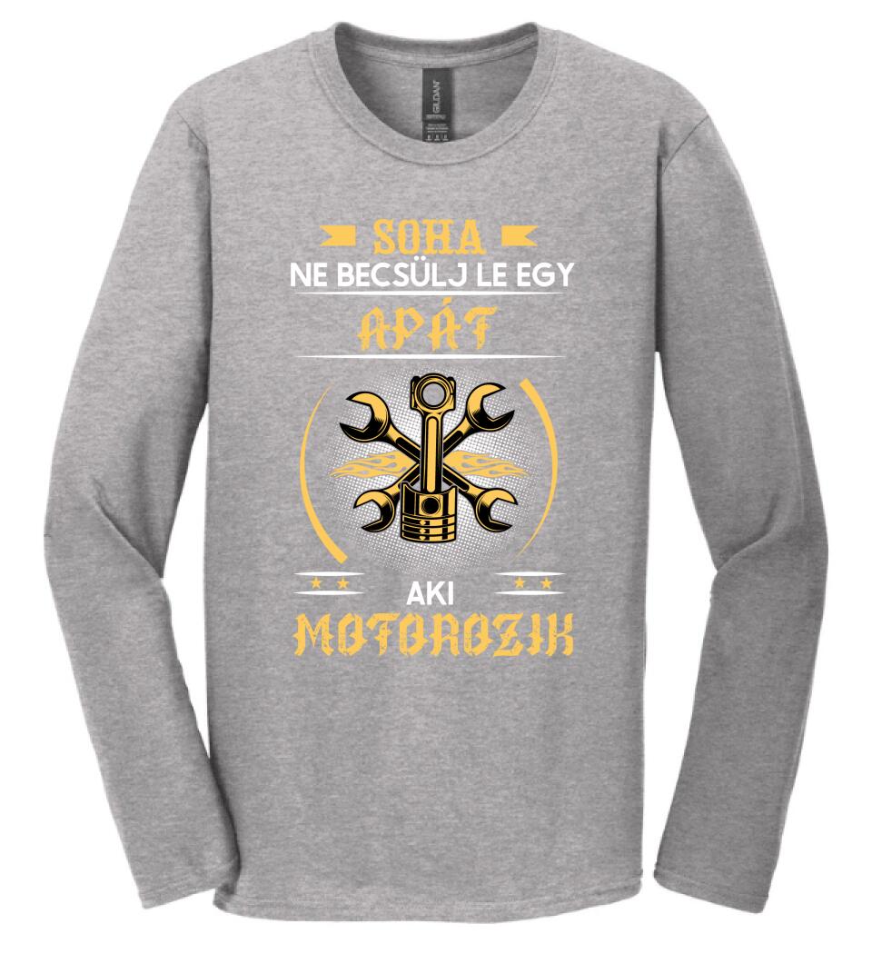 Soha ne becsülj le egy motoros apát
