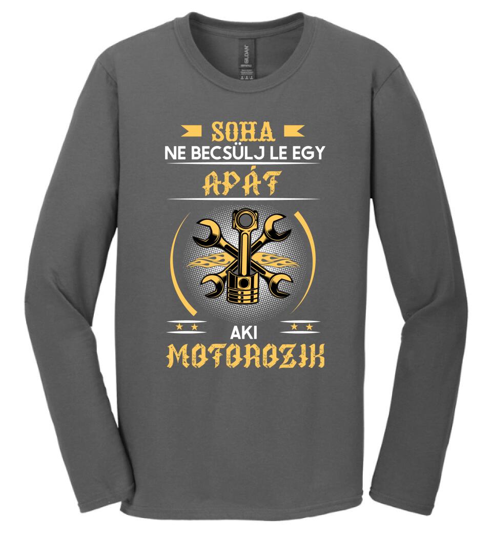 Soha ne becsülj le egy motoros apát
