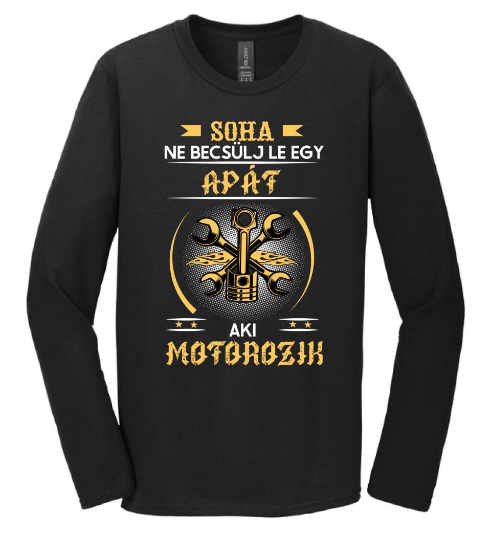 Soha ne becsülj le egy motoros apát