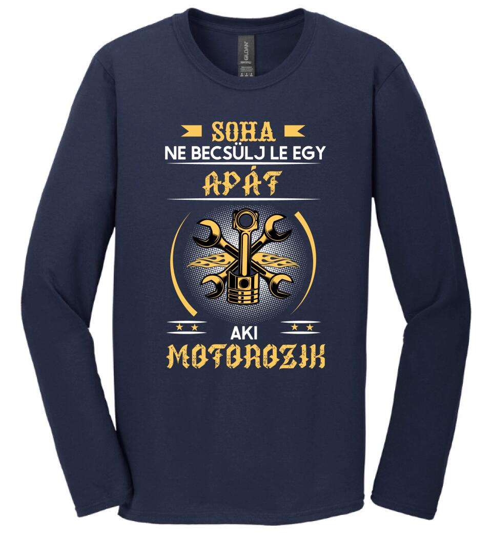 Soha ne becsülj le egy motoros apát