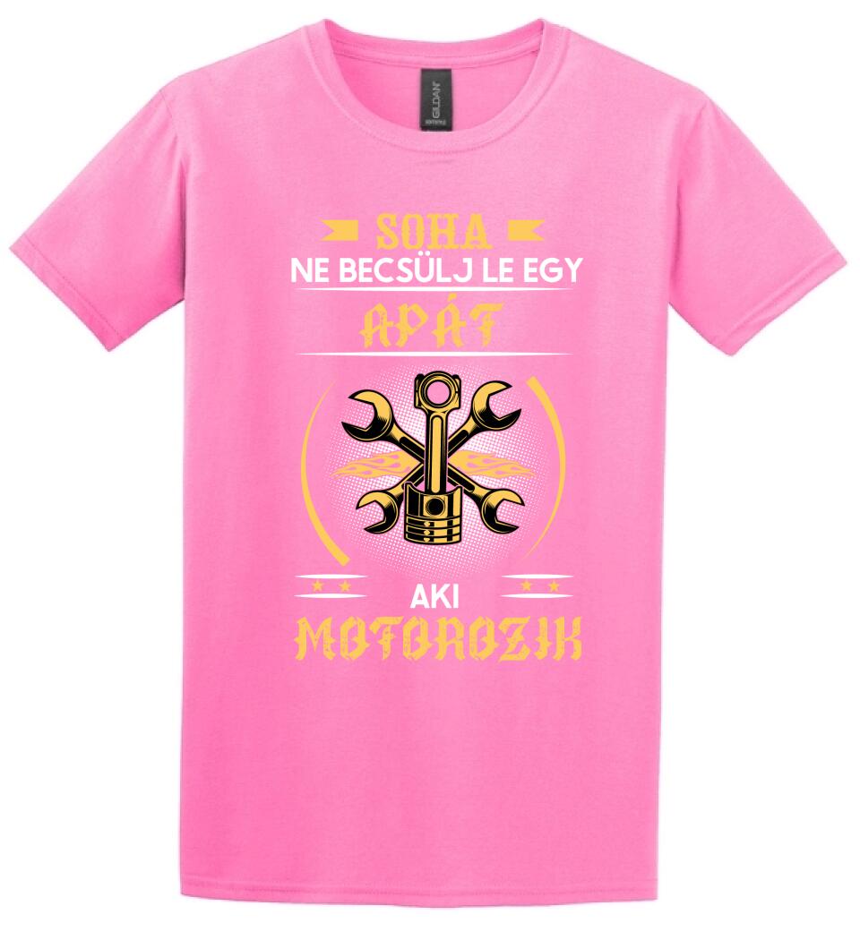 Soha ne becsülj le egy motoros apát