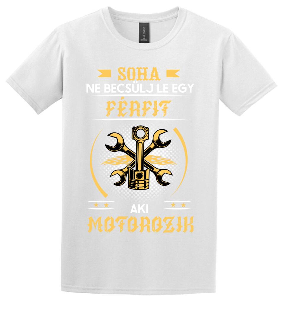 Soha ne becsülj le egy motoros férfit