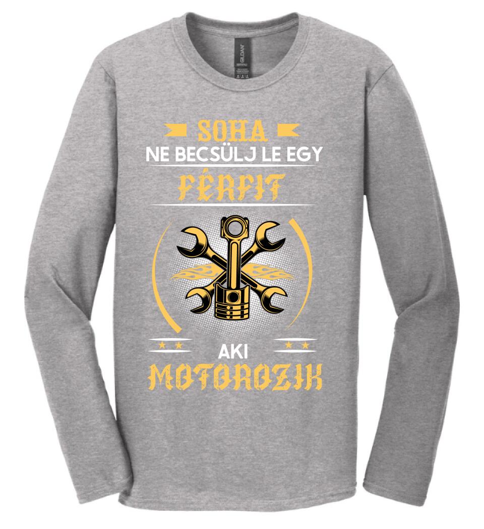 Soha ne becsülj le egy motoros férfit