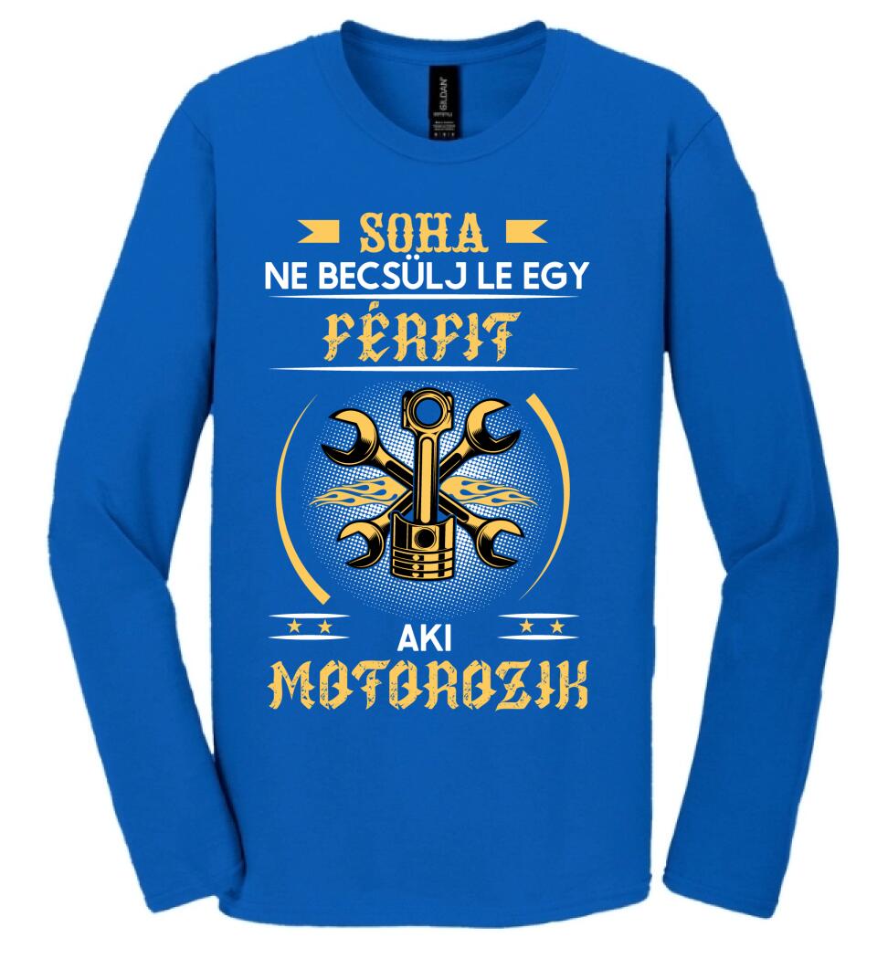 Soha ne becsülj le egy motoros férfit