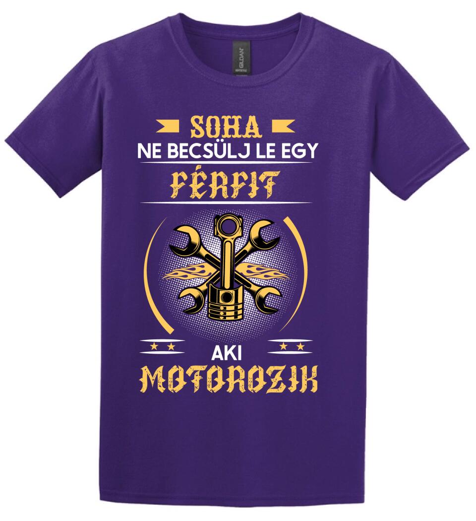 Soha ne becsülj le egy motoros férfit