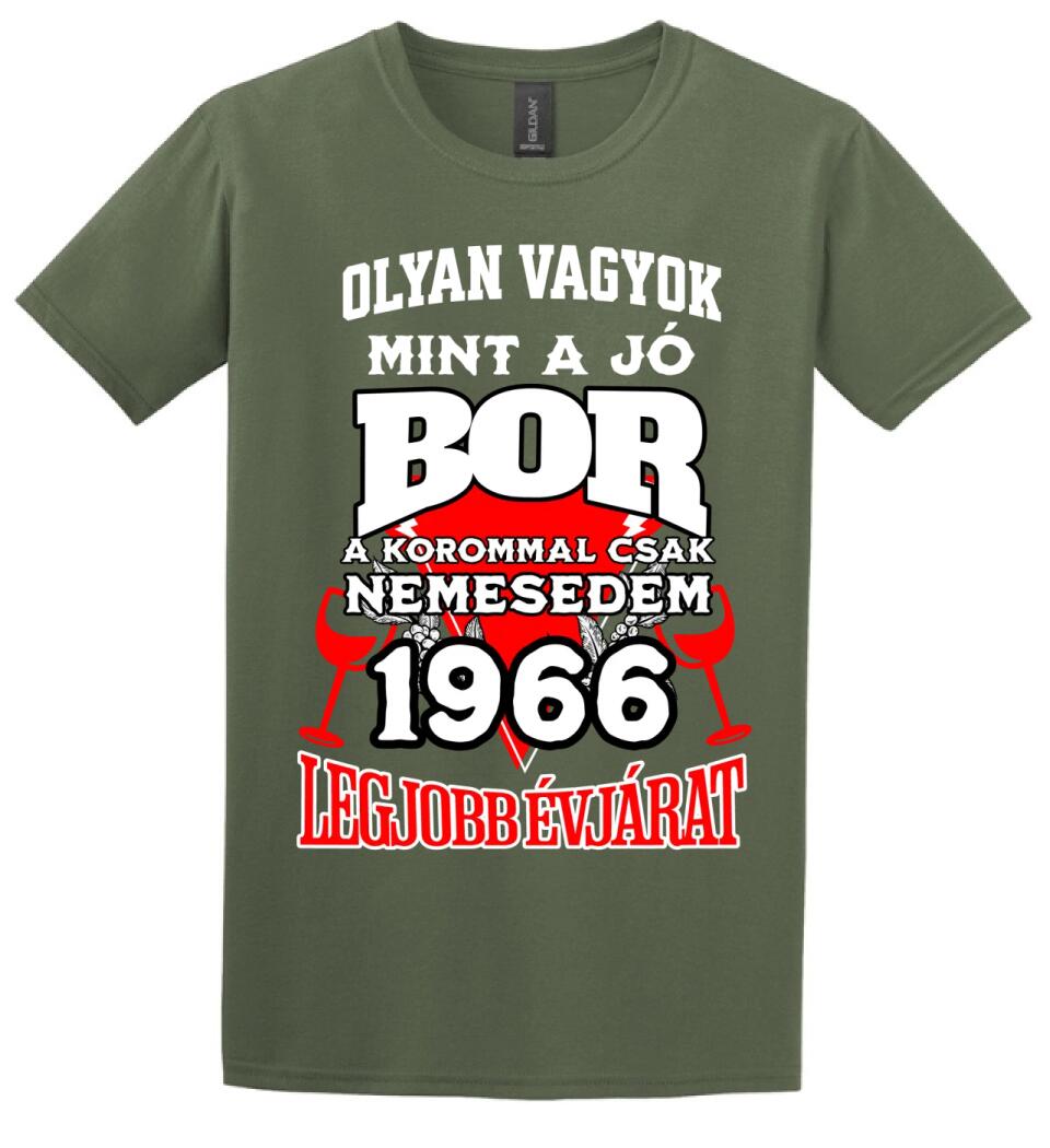 OLYAN VAGYOK MINT A JÓ BOR, A KOROMMAL CSAK