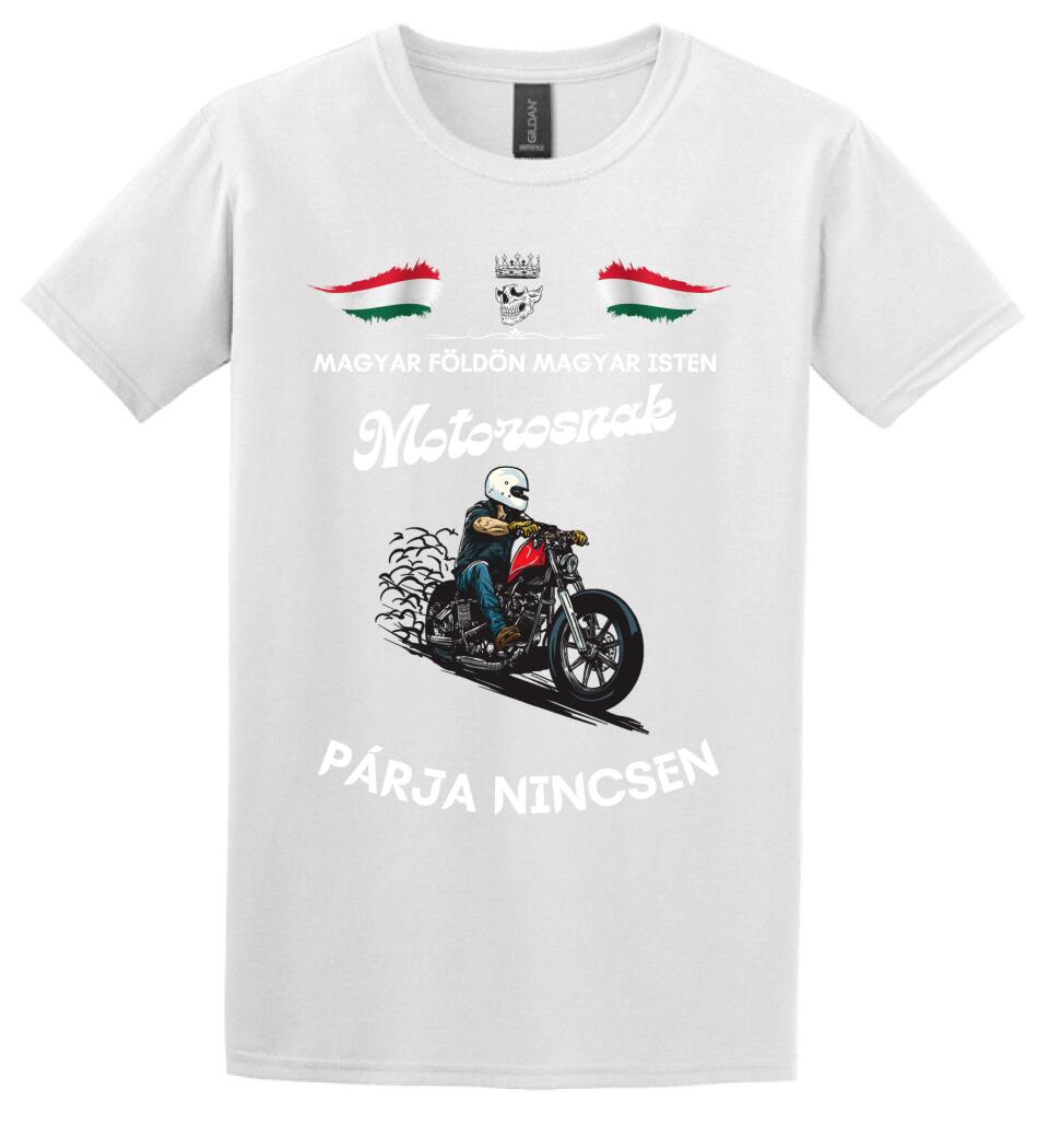 Magyar földön magyar isten motorosnak