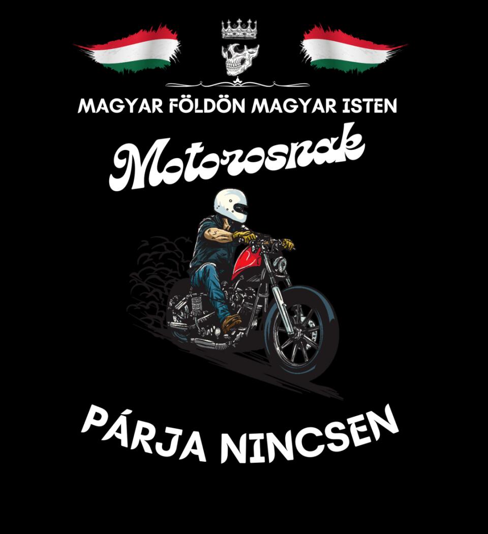 Magyar földön magyar isten motorosnak