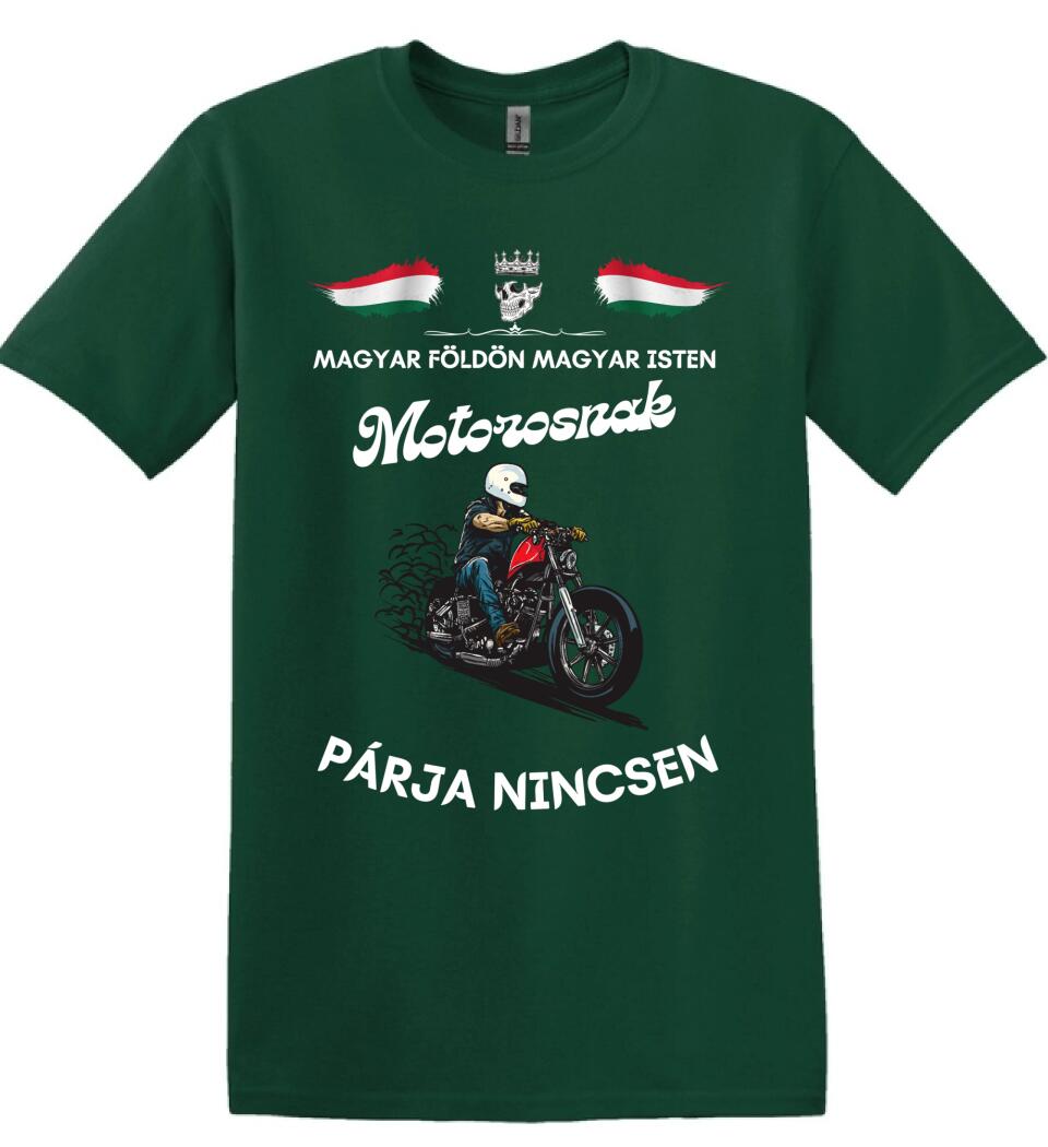 Magyar földön magyar isten motorosnak