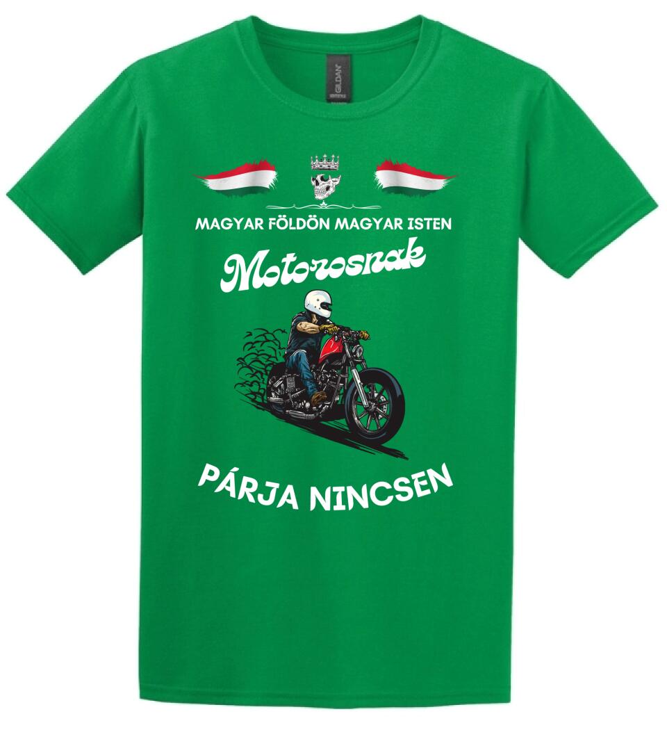Magyar földön magyar isten motorosnak