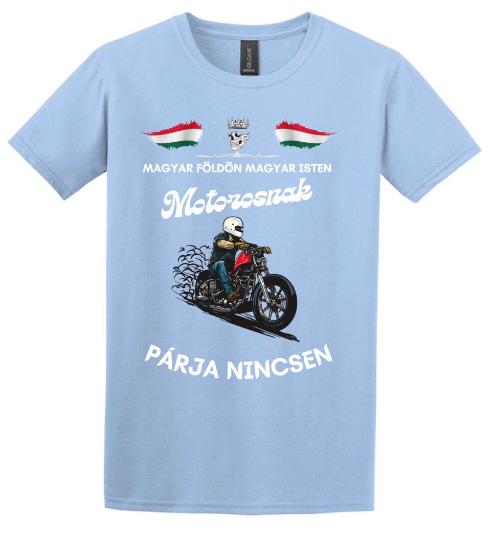 Magyar földön magyar isten motorosnak