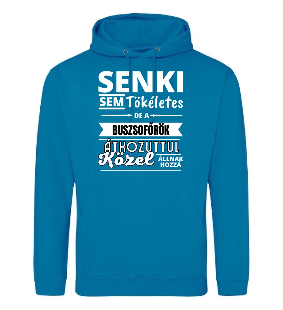 SENKI SEM TÖKÉLETES DE  BUSZSOFŐRÖK