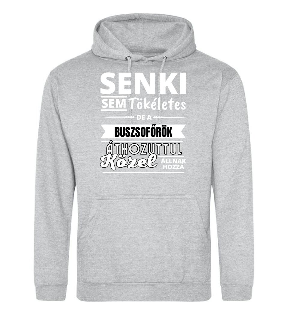 SENKI SEM TÖKÉLETES DE  BUSZSOFŐRÖK